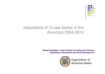 Importance of Cruise Sector in the  Importance of Cruise Sector in the  Americas 2004-2012  Richard
