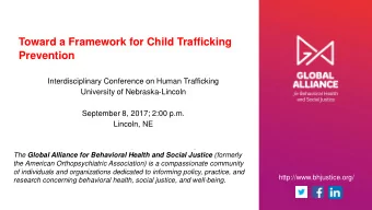 Prevention  Interdisciplinary Conference on Human Trafficking  University of Nebraska-Lincoln