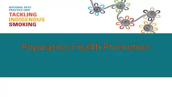 Population Health Promotion (PHP) A model of working, which identifies how a population health