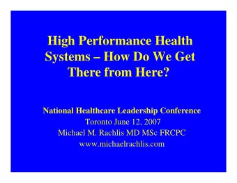 High Performance Health  Systems  How Do We Get  There from Here?  National Healthcare