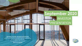 September 2020  INVESTOR  PRESENTATION  DESIGNING, BUILDING, MANAGING AND INVESTING  in cities,