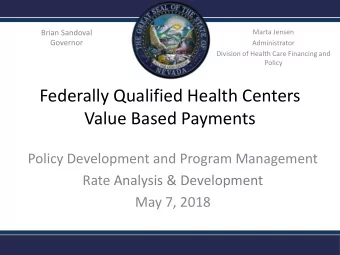 Federally Qualified Health Centers  Value Based Payments  Policy Development and Program Management