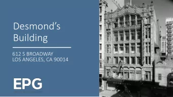 Desmonds  Building  612 S BROADWAY  LOS ANGELES, CA 90014  ENTITLEMENT REQUESTS  1) Pursuant to