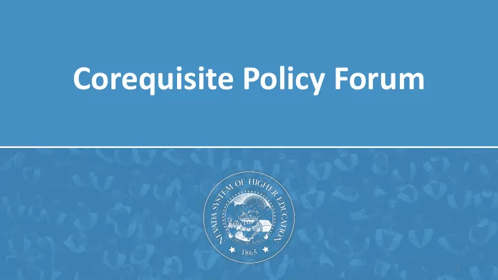 corequisite policy forum