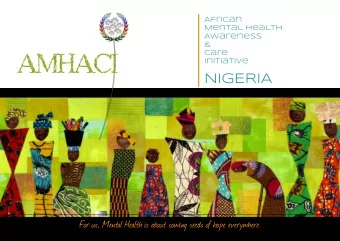 Mental Health  Awareness  &amp;  care  AMHACI  Initiative  NIGERIA  For us, Mental Health is about