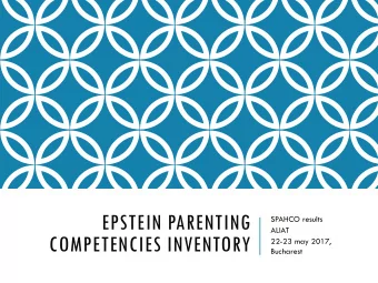 EPSTEIN PARENTING  SPAHCO results  ALIAT  COMPETENCIES INVENTORY  22-23 may 2017,  Bucharest  WHY