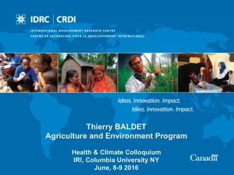 Thierry BALDET  Agriculture and Environment Program  Health &amp; Climate Colloquium  IRI, Columbia