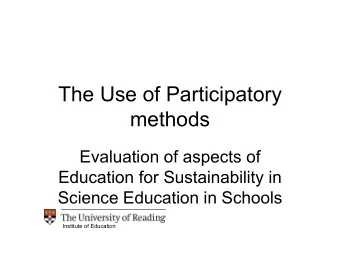 The Use of Participatory  methods  Evaluation of aspects of  Education for Sustainability in