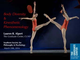 Lauren R. Alpert  The Graduate Center, CUNY  Southern Society for  Philosophy &amp; Psychology