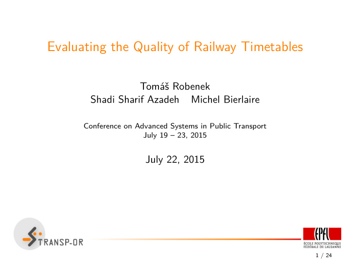 evaluating the quality of railway timetables