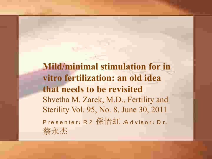 mild minimal stimulation for in vitro fertilization an
