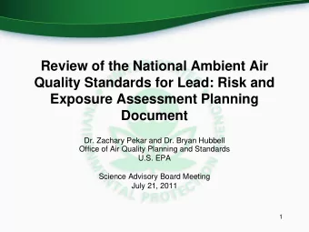 Review of the National Ambient Air  Quality Standards for Lead: Risk and  Exposure Assessment