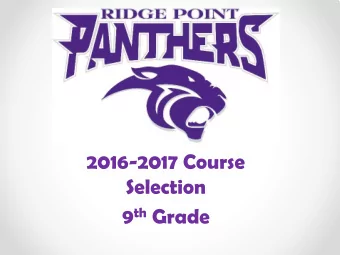 2016-2017 Course  Selection 9 th Grade  What you need to  graduate in 2020  with an Endorsement  4
