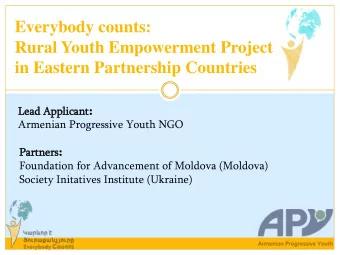 in Eastern Partnership Countries Lead Applicant :  Le  Armenian Progressive Youth NGO Partners :