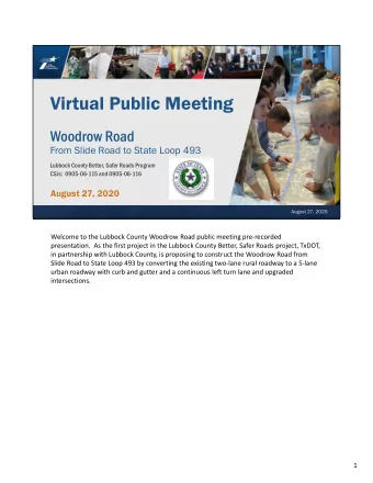 Virtual Public Meeting  Woodrow Road  From Slide Road to State Loop 493  Lubbock County Better,