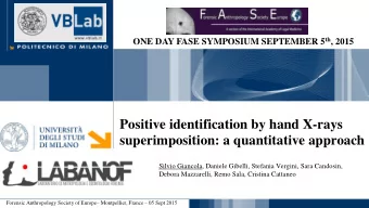 Positive identification by hand X-rays  superimposition: a quantitative approach  Silvio Giancola,