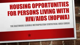 BALTIMORE EMSAS HOPWA GRANTEE  MAYORS OFFICE OF HUMAN SERVICES  HOMELESS SERVICES PROGRAM 7