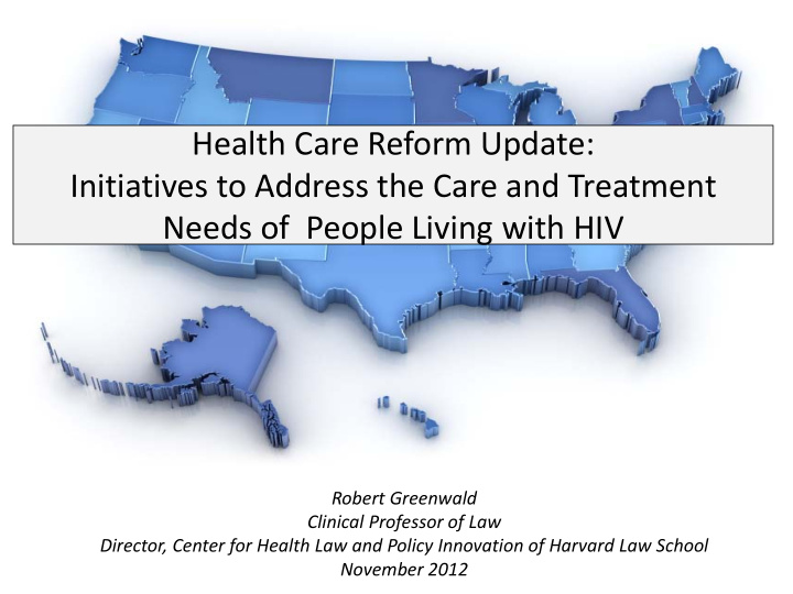health care reform update initiatives to address the care