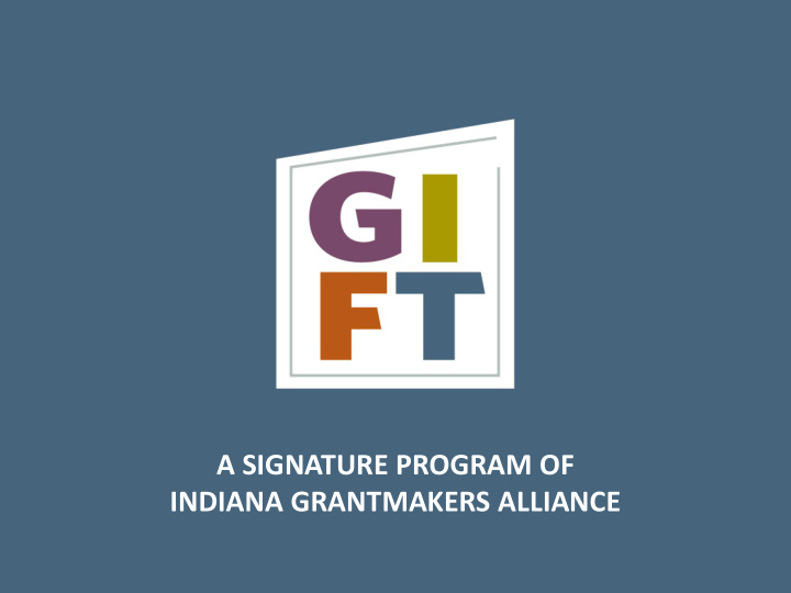 indiana grantmakers alliance c ommunity f oundation