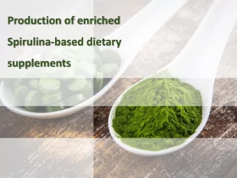 supplements Over 30 years ago, Spirulina algae was called the  food of the future by the