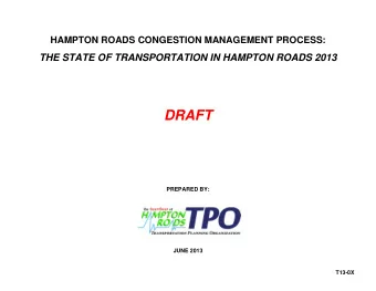 DRAFT  PREPARED BY:  JUNE 2013  T13-0X  REPORT DOCUMENTATION  TITLE  REPORT DATE  The State of