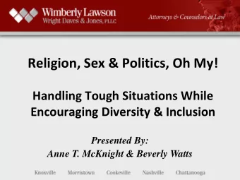 Religion, Sex &amp; Politics, Oh My!  Handling Tough Situations While  Encouraging Diversity &amp;