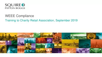 WEEE Compliance  Training to Charity Retail Association, September 2019  Overview  Background -