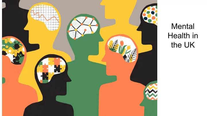 mental health in the uk this lesson deals with the issue