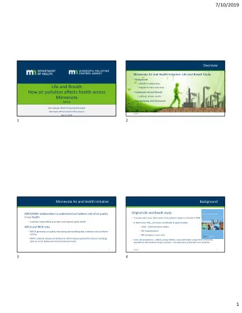 7/10/2019  Overview Minnesota Air and Health Initiative: Life and Breath Study  Background