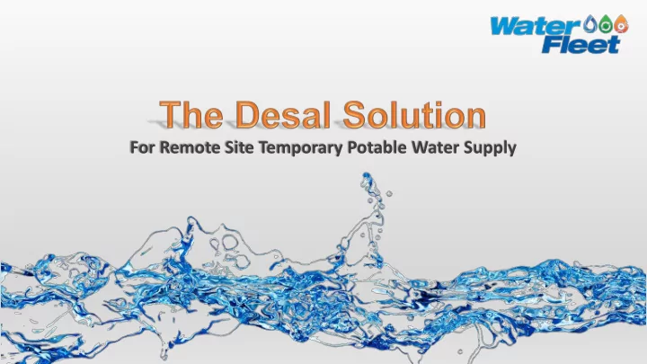for remote site temporary potable water supply
