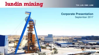 Corporate Presentation  September 2017  Neves-Corvo, Portugal  1  Cautionary Statements  Caution