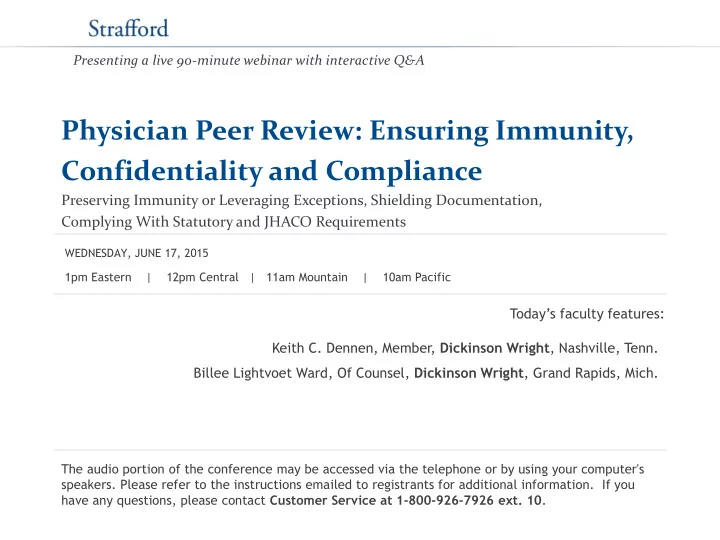 physician peer review ensuring immunity confidentiality