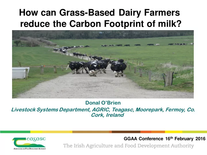 how can grass based dairy farmers reduce the carbon