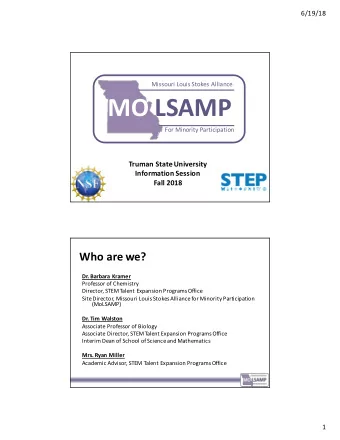 MO LSAMP  For Minority Participation  Truman State University  Information Session  Fall 2018  Who