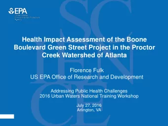 Health Impact Assessment of the Boone  Boulevard Green Street Project in the Proctor  Creek