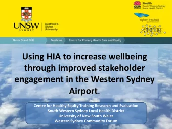 Using HIA to increase wellbeing  through improved stakeholder  engagement in the Western Sydney