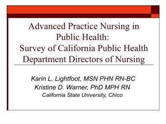 Advanced Practice Nursing in  Public Health:  Survey of California Public Health  Department