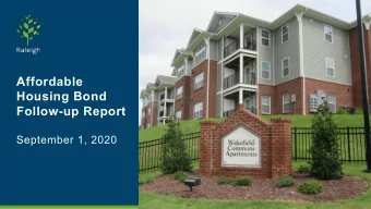 Affordable  Housing Bond  Follow-up Report  September 1, 2020  Agenda   Recap of elements and