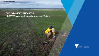 THE STAVELY PROJECT UNCOVERing mineral potential in western Victoria  UNCLASSIFIED  Speaker's
