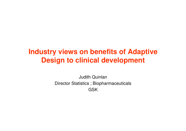 industry views on benefits of adaptive design to clinical