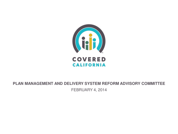 plan management and delivery system reform advisory