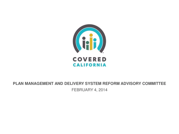plan management and delivery system reform advisory