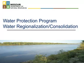 Water Protection Program  Water Regionalization/Consolidation  Benefits of