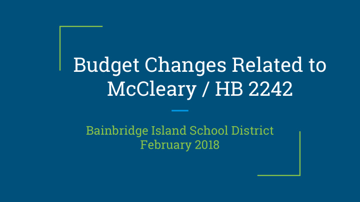 budget changes related to mccleary hb 2242