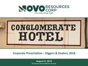 Corporate Presentation  Diggers &amp; Dealers, 2018  This document is for information purposes