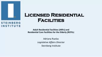 Li  Licen  censed  sed Resi  esiden  dential  tial  Fac  acilities  ilities  Adult Residential