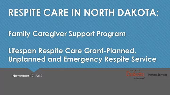 respite care in north dakota