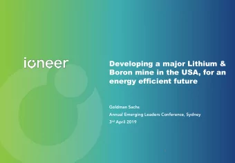 Boron mine in the USA, for an  energy efficient future  Goldman Sachs  Annual Emerging Leaders