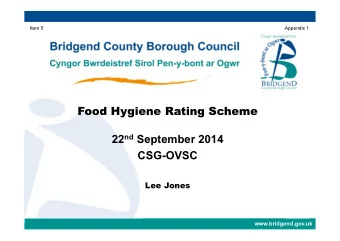 Food Hygiene Rating Scheme 22 nd September 2014  CSG-OVSC  Lee Jones  www.bridgend.gov.uk