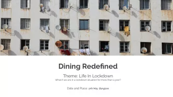 Dining Redefined  Theme: Life In Lockdown  What if we are in a lockdown situation for more than a